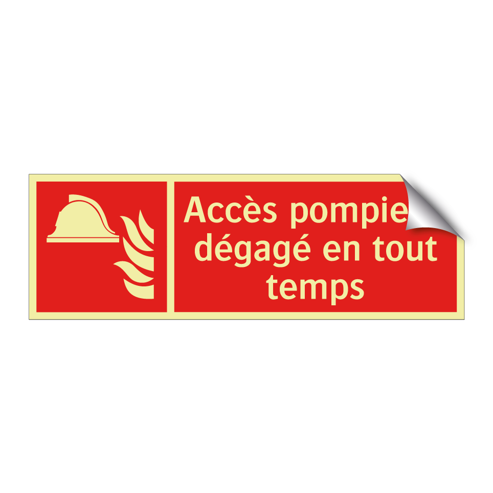 Accès pompiers, dégagé en tout temps