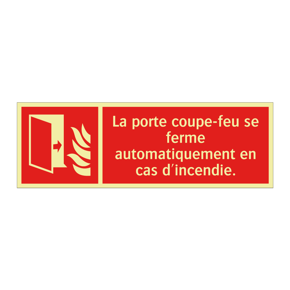 La porte coupe-feu se ferme automatiquement en cas d'incendie.
