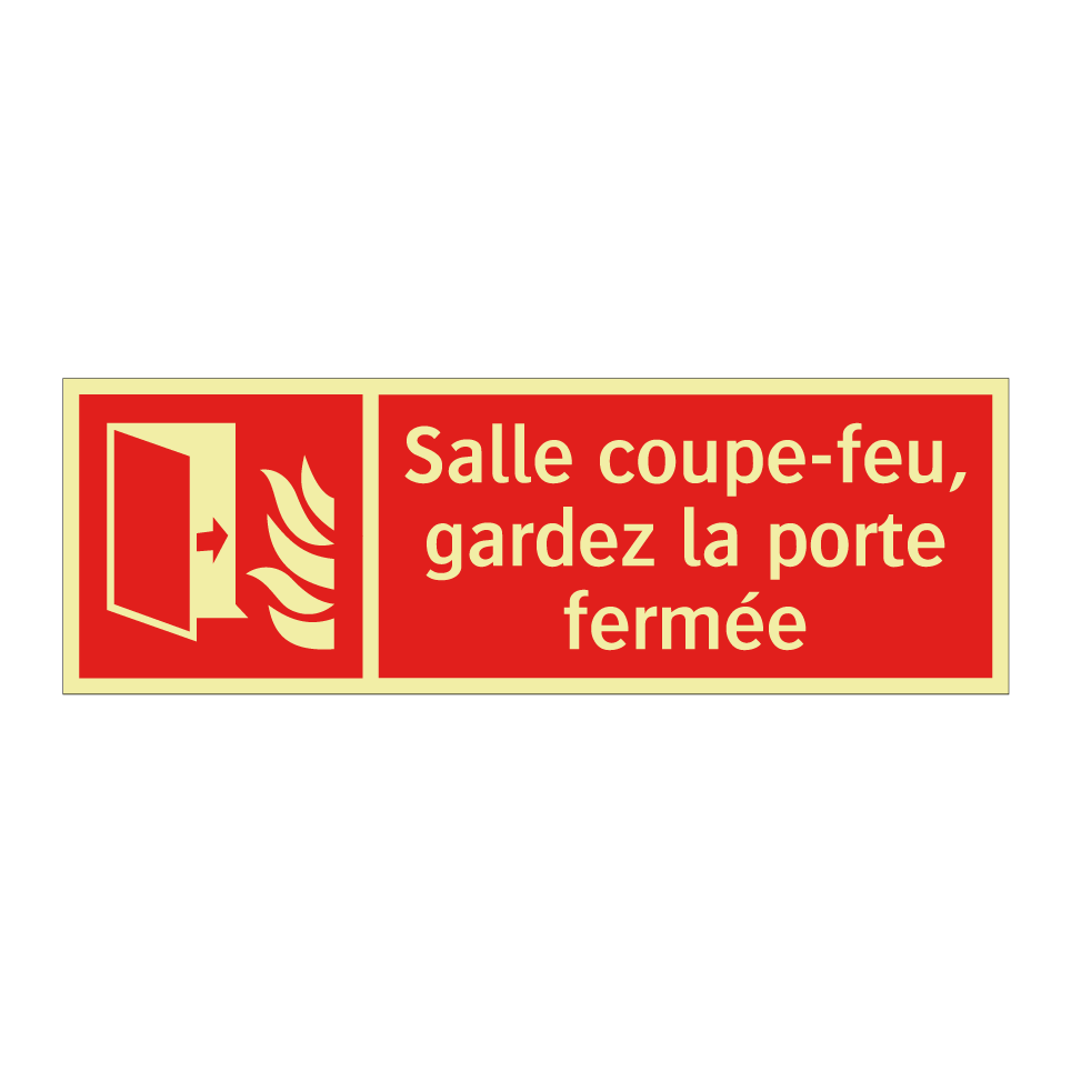 Salle coupe-feu, gardez la porte fermée