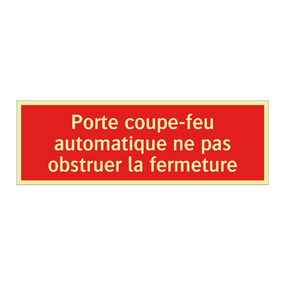 Porte coupe-feu automatique ne pas obstruer la fermeture