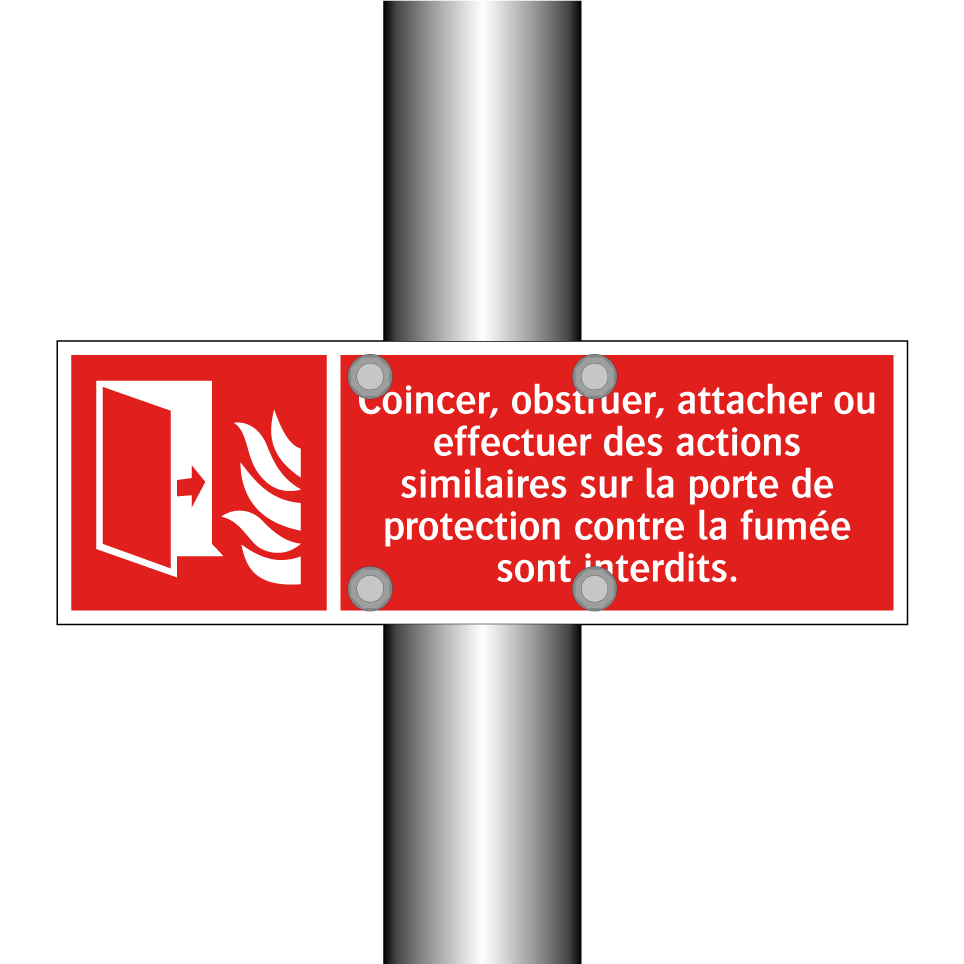 Coincer, obstruer, attacher ou effectuer des actions similaires sur la porte de protection contre la fumée sont interdits.
