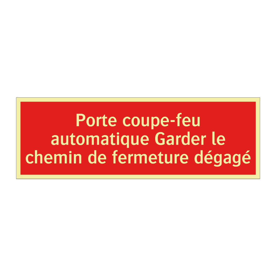 Porte coupe-feu automatique Garder le chemin de fermeture dégagé