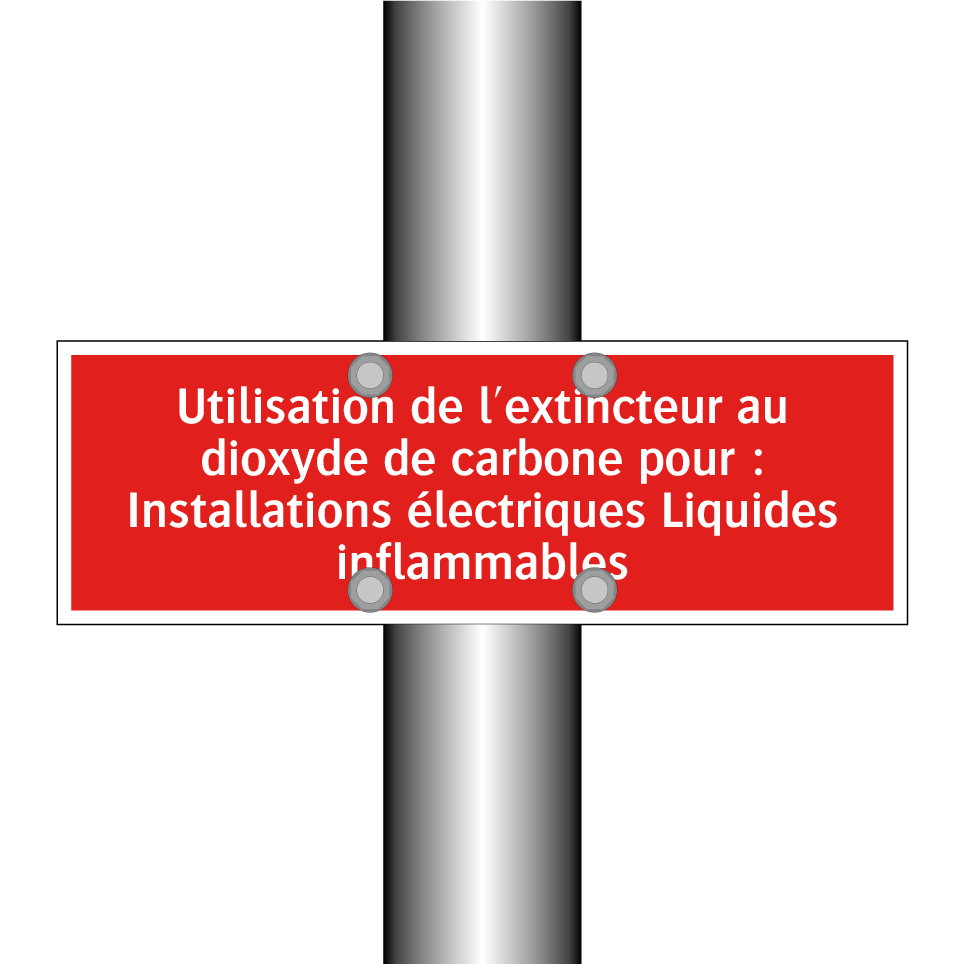 Utilisation de l'extincteur au dioxyde de carbone pour : Installations électriques Liquides inflammables