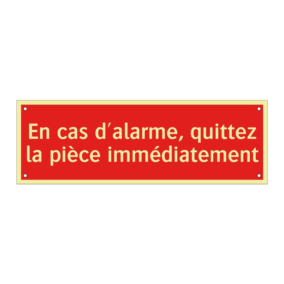 En cas d'alarme, quittez la pièce immédiatement