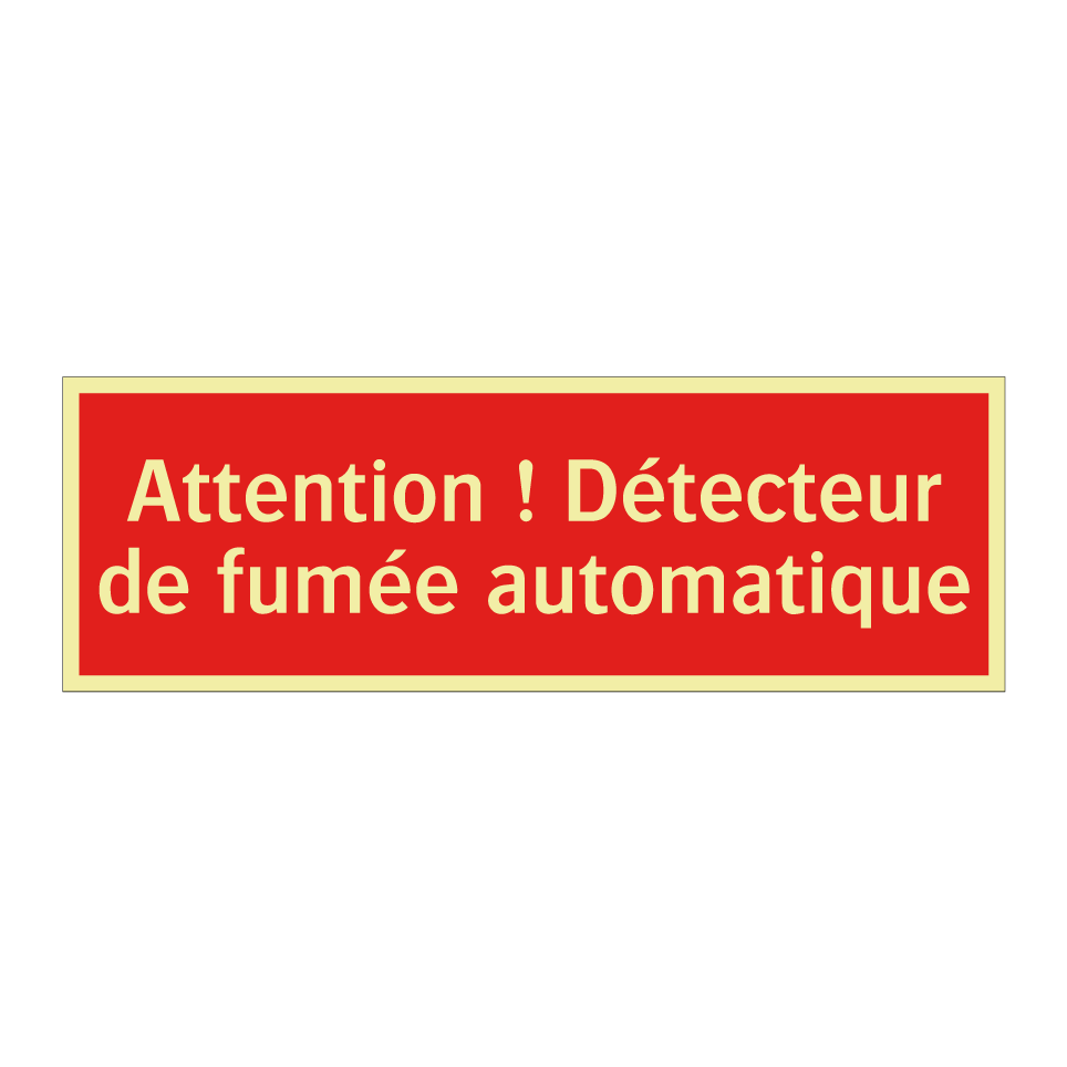 Attention ! Détecteur de fumée automatique
