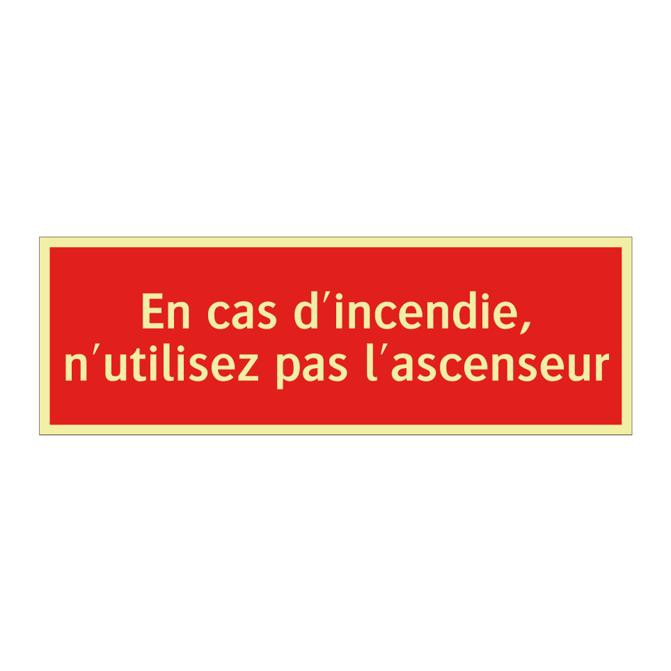 En cas d'incendie, n'utilisez pas l'ascenseur