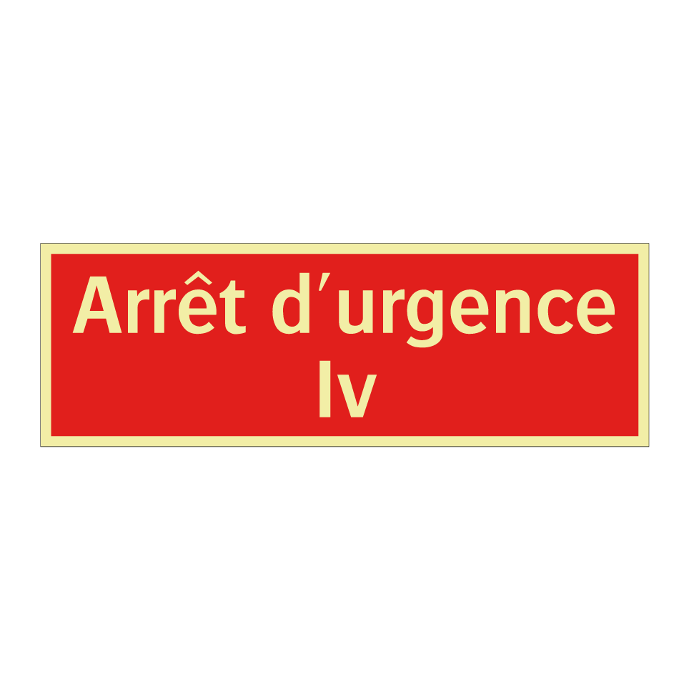 Arrêt d'urgence Iv