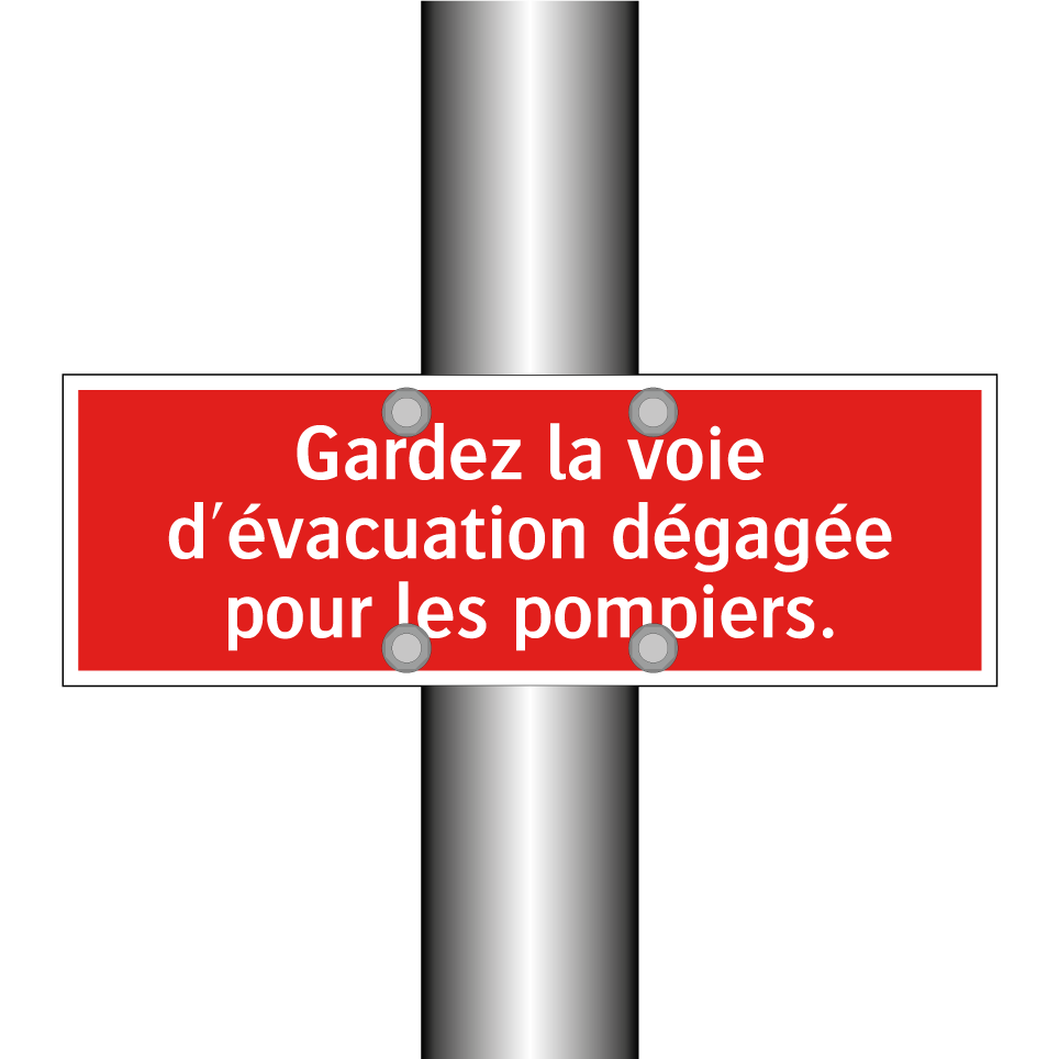 Gardez la voie d'évacuation dégagée pour les pompiers.