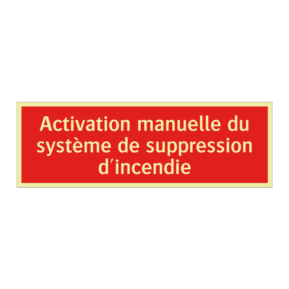 Activation manuelle du système de suppression d'incendie