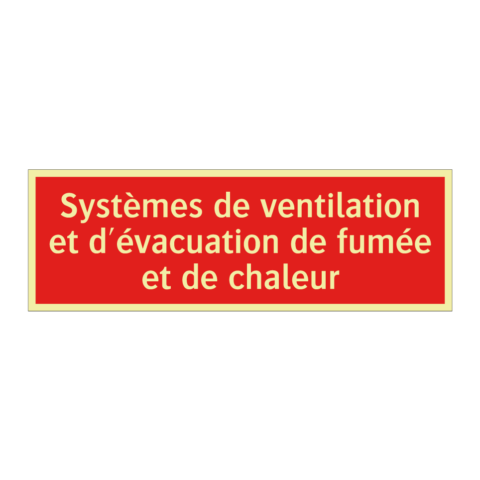 Systèmes de ventilation et d'évacuation de fumée et de chaleur