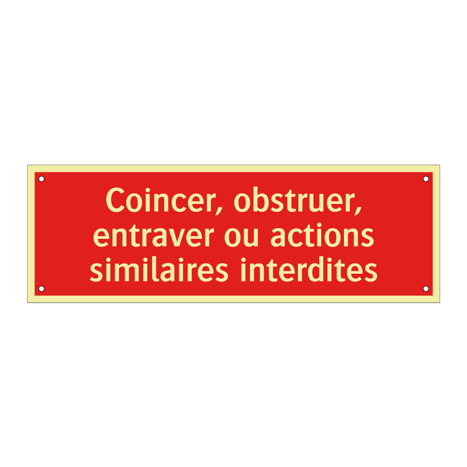 Coincer, obstruer, entraver ou actions similaires interdites