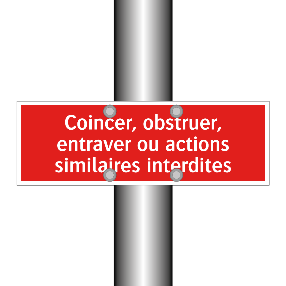 Coincer, obstruer, entraver ou actions similaires interdites