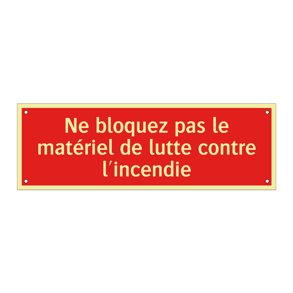 Ne bloquez pas le matériel de lutte contre l'incendie