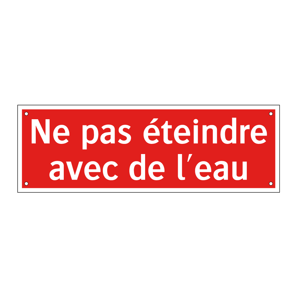 Ne pas éteindre avec de l'eau