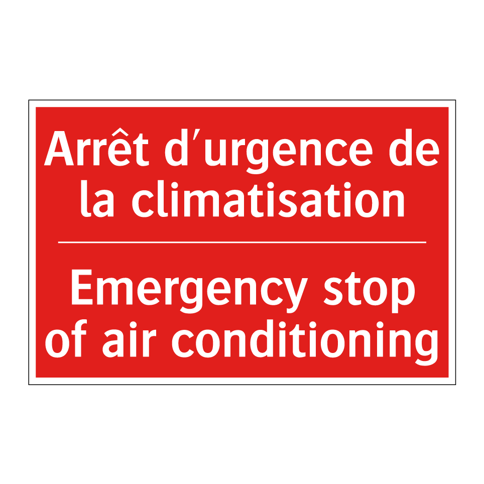 Arrêt d'urgence de la climatisation /.../ - Emergency stop of air conditioning /.../