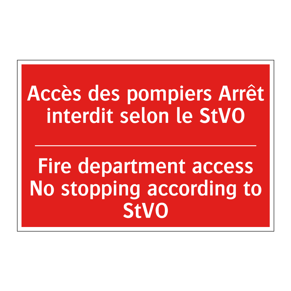 Accès des pompiers Arrêt interdit /.../ - Fire department access No stopping /.../