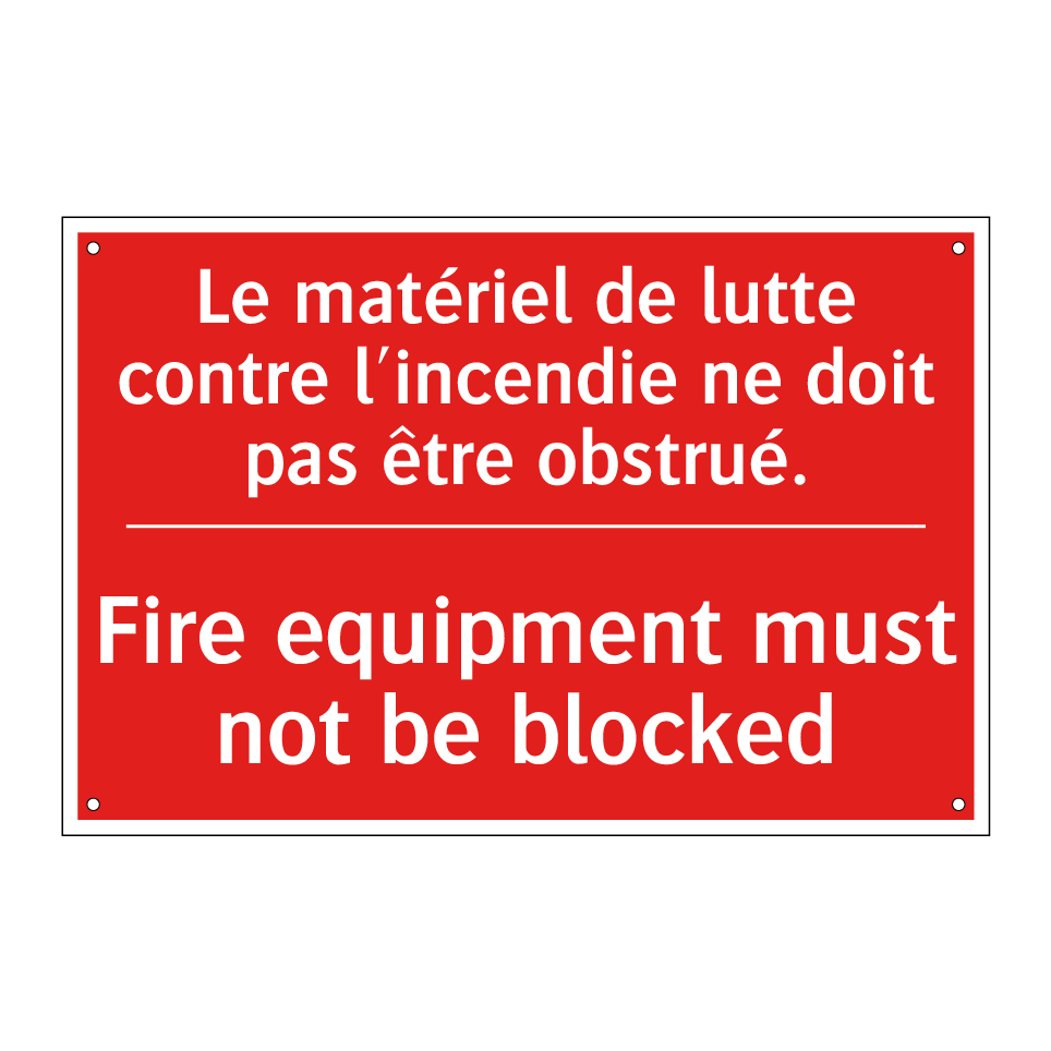 Le matériel de lutte contre l'incendie /.../ - Fire equipment must not be blocked /.../