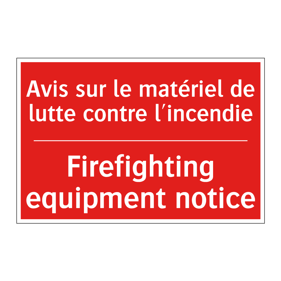 Avis sur le matériel de lutte /.../ - Firefighting equipment notice