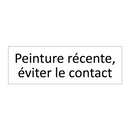 Peinture récente, éviter le contact