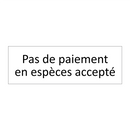 Pas de paiement en espèces accepté