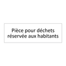 Pièce pour déchets réservée aux habitants