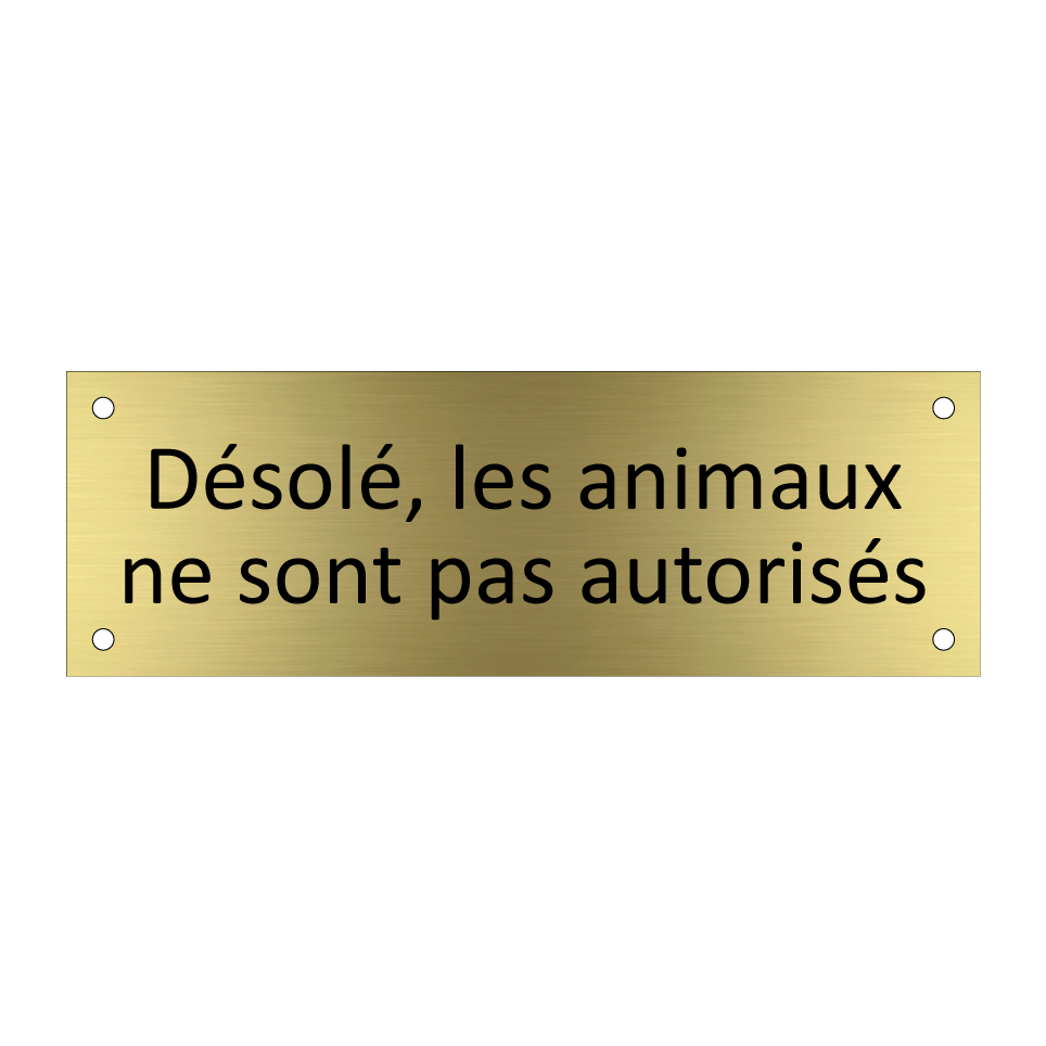 Désolé, les animaux ne sont pas autorisés