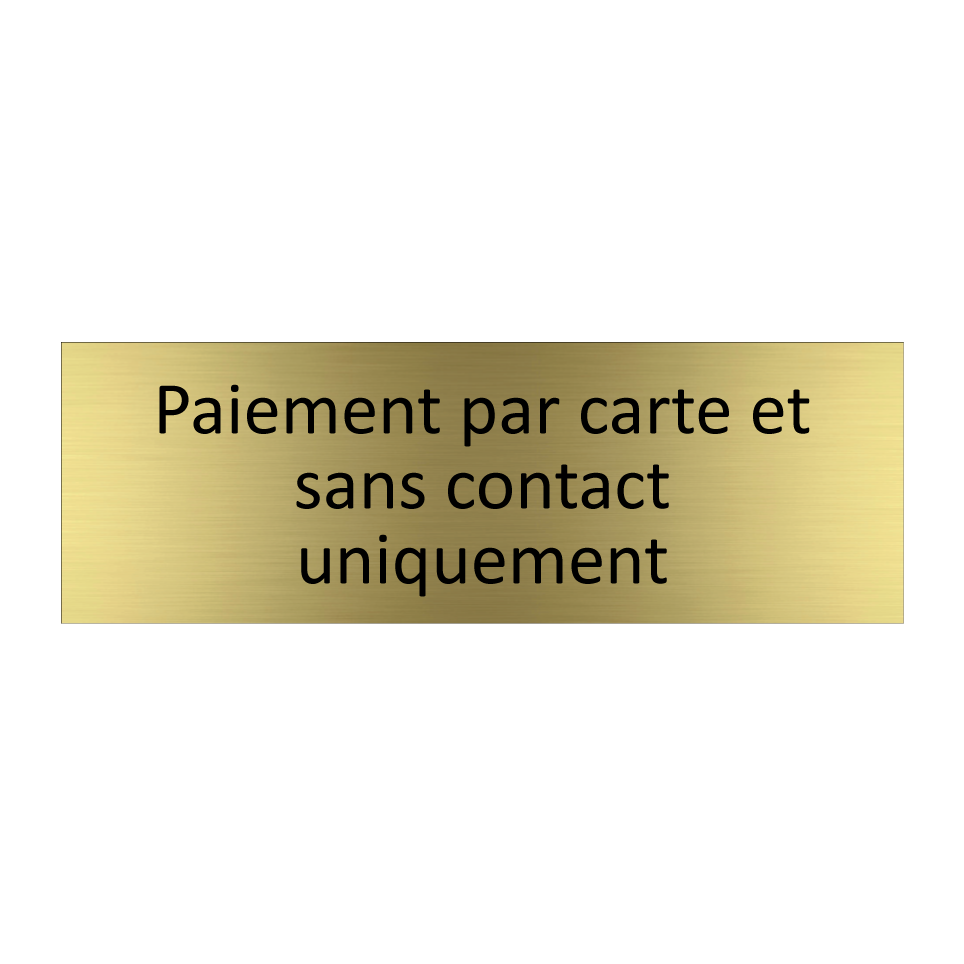 Paiement par carte et sans contact uniquement
