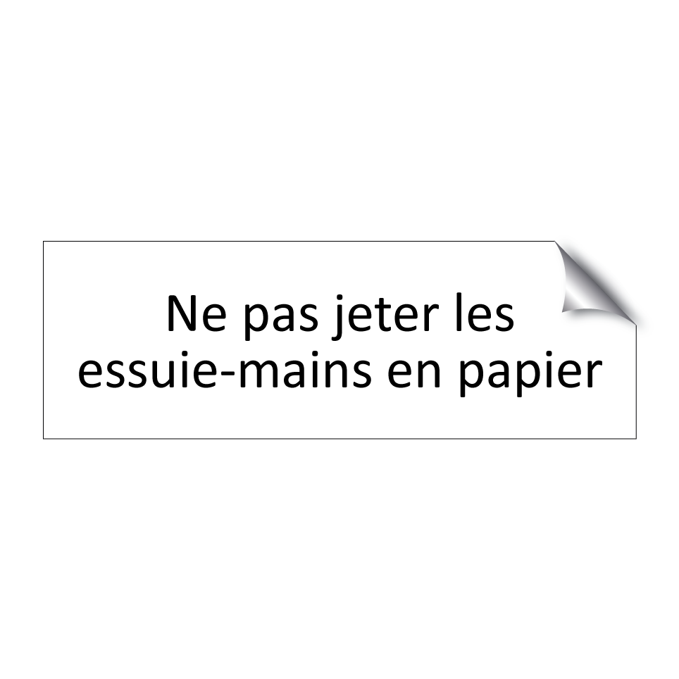 Ne pas jeter les essuie-mains en papier