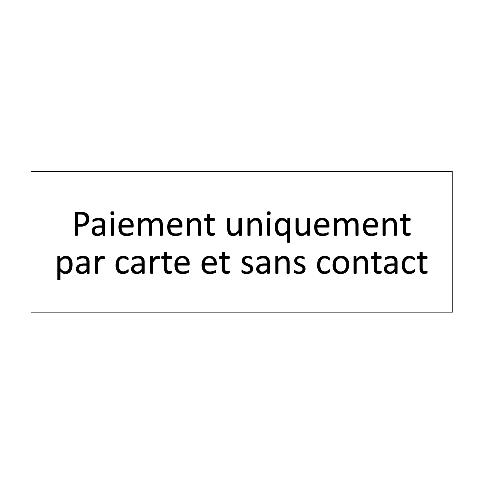 Paiement uniquement par carte et sans contact
