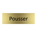 Pousser & Pousser & Pousser