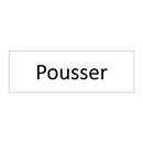 Pousser & Pousser & Pousser & Pousser & Pousser & Pousser