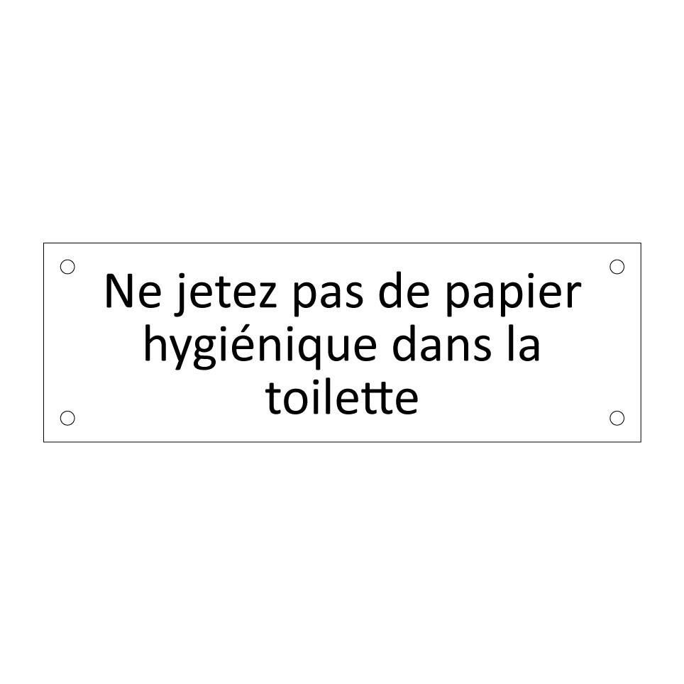 Ne jetez pas de papier hygiénique dans la toilette