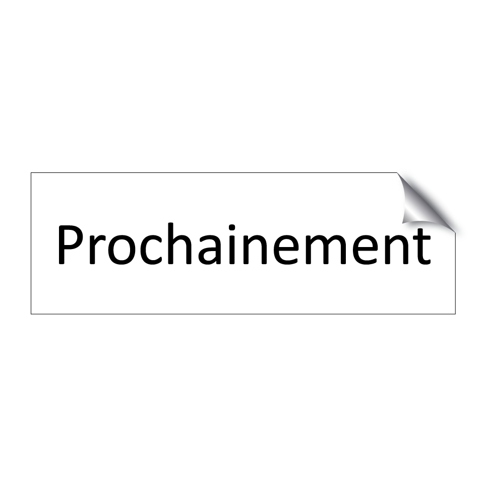Prochainement & Prochainement & Prochainement