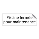 Piscine fermée pour maintenance