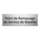 Point de Ramassage du Service de Navette