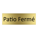 Patio Fermé