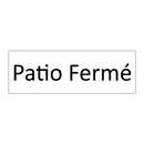 Patio Fermé