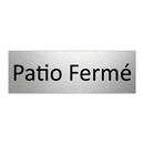 Patio Fermé
