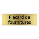 Placard de fournitures