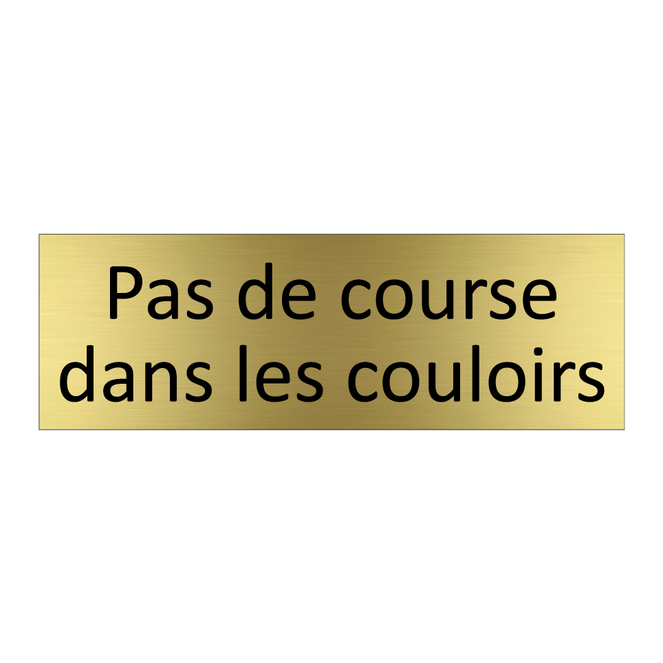Pas de course dans les couloirs