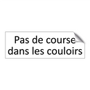 Pas de course dans les couloirs