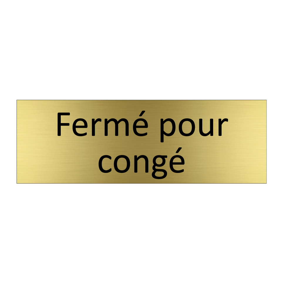 Fermé pour congé