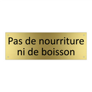 Pas de nourriture ni de boisson