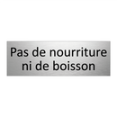 Pas de nourriture ni de boisson