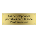 Pas de téléphones portables dans la zone d'entraînement