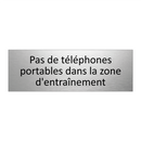 Pas de téléphones portables dans la zone d'entraînement