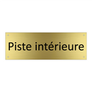 Piste intérieure