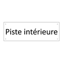 Piste intérieure