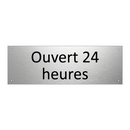 Ouvert 24 heures