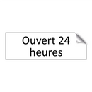 Ouvert 24 heures